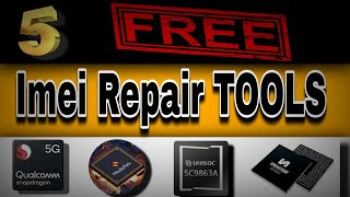 5 Free Imei Repair Tools 2024  Qualcomm  Mediatek  Sprd  Unisoc