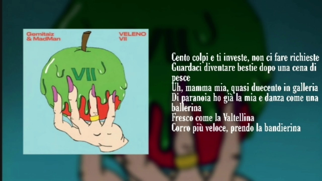 MADMAN Feat. GEMITAIZ - Veleno 7 (testo ufficiale)