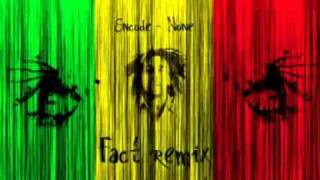 Encode - None (Fact remix)