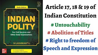 (V22) (Article 17, 18 & 19| Untouchability, Abolition of Titles) Indian Polity by M. Laxmikanth UPSC