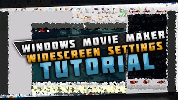 Windows Movie Maker - HD Widescreen Settings - TUTORIAL