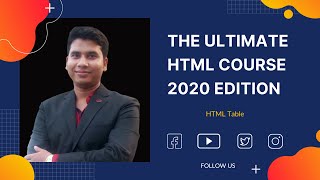 The Ultimate HTML Crash Course 2020 Edition - HTML Table🔥🔥🔥