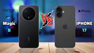 Honor magic 8 vs IPHONE 17 , iphone 17 vs Magic 8 full comparison #iphone17 #magic8 