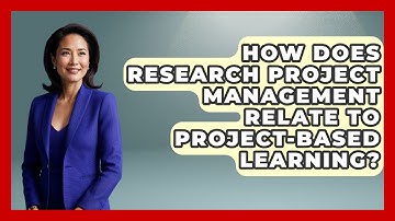 How Does Research Project Management Relate to Project-Based Learning? | Junior Year Jumpstart News