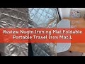 Review Nuqin Ironing Mat,Foldable Portable Travel Iron Mat,Lightweight Iron Mat,Ironing Pad for Stea