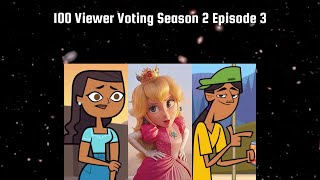 100 Viewer Voting Season 2 Episode 3