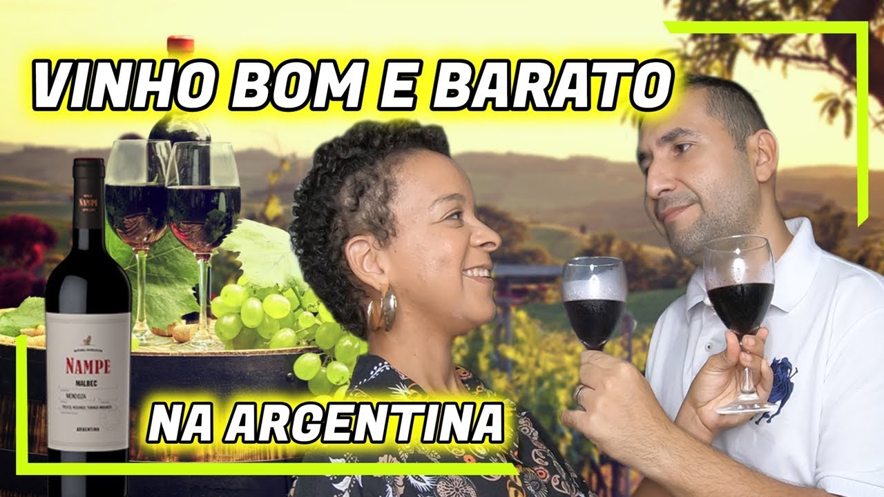 VINHO BOM E BARATO NA ARGENTINA (NAMPE MALBEC) - Lisos Poraí - YouTube