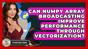 Can NumPy Array Broadcasting Improve Performance Through Vectorization? - Python Code School