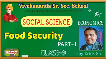 Class-9 || Social Science - Food Security | Part-1 | Economics || By Erick Sir
