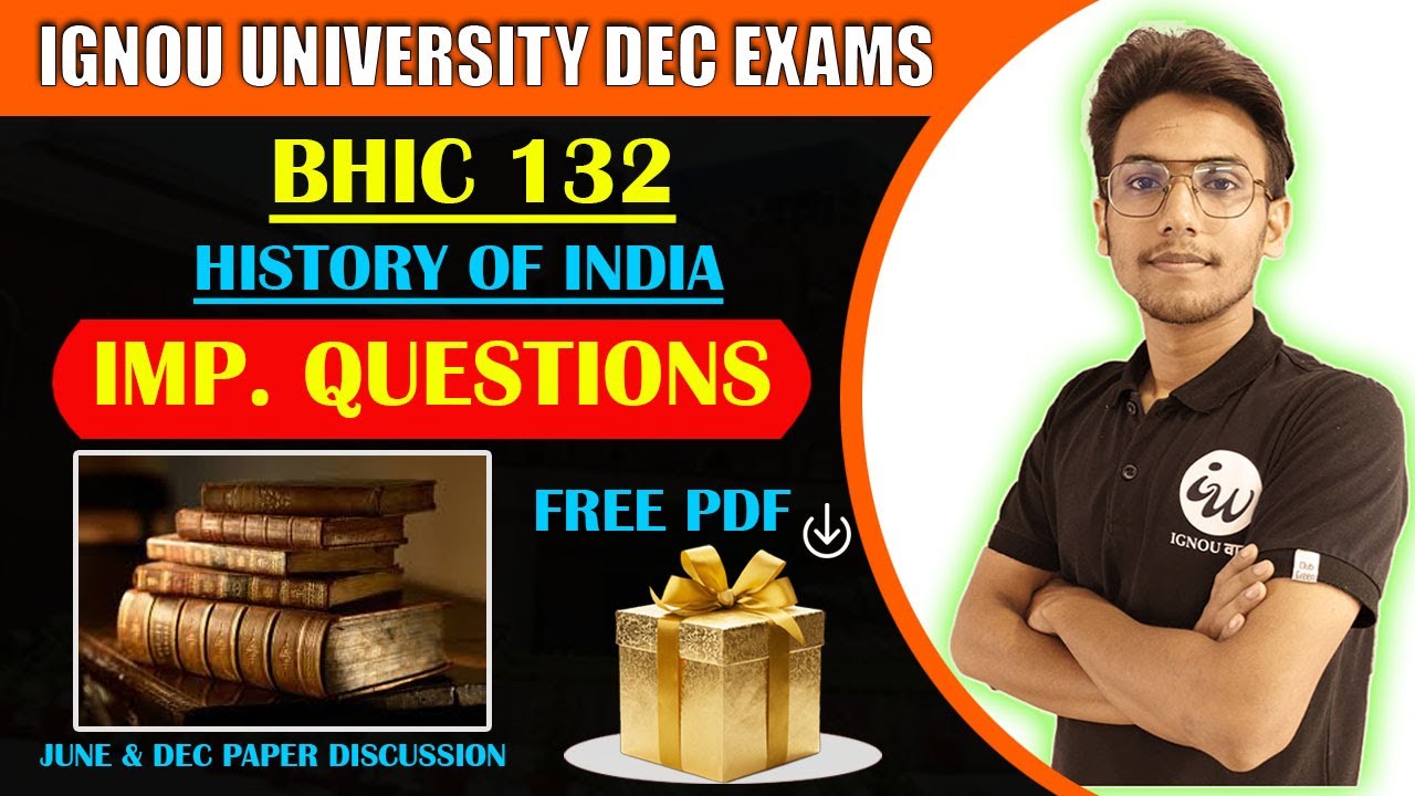 BHIC 132 | HISTORY OF INDIA-HINDI | IMPORTANT QUESTIONS | IGNOU WALAY