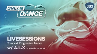 Download Lagu DREAM DANCE TV - ep003 w/ A.L.X (Melodic Network) | Trance, Progressive MP3