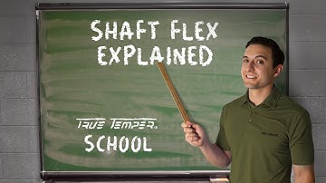 Golf Shaft Flex Explained // True Temper School