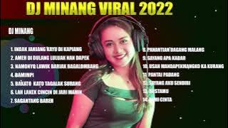 Dj Minang Terbaru 2022 - Full Musik - Indak Kayu Janjang Dikapiang