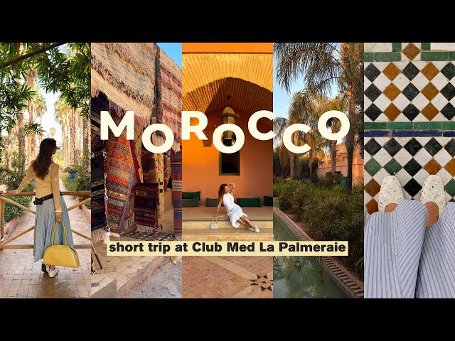 We Spent 4 Days at Club Med Marrakech… Here’s What Happened