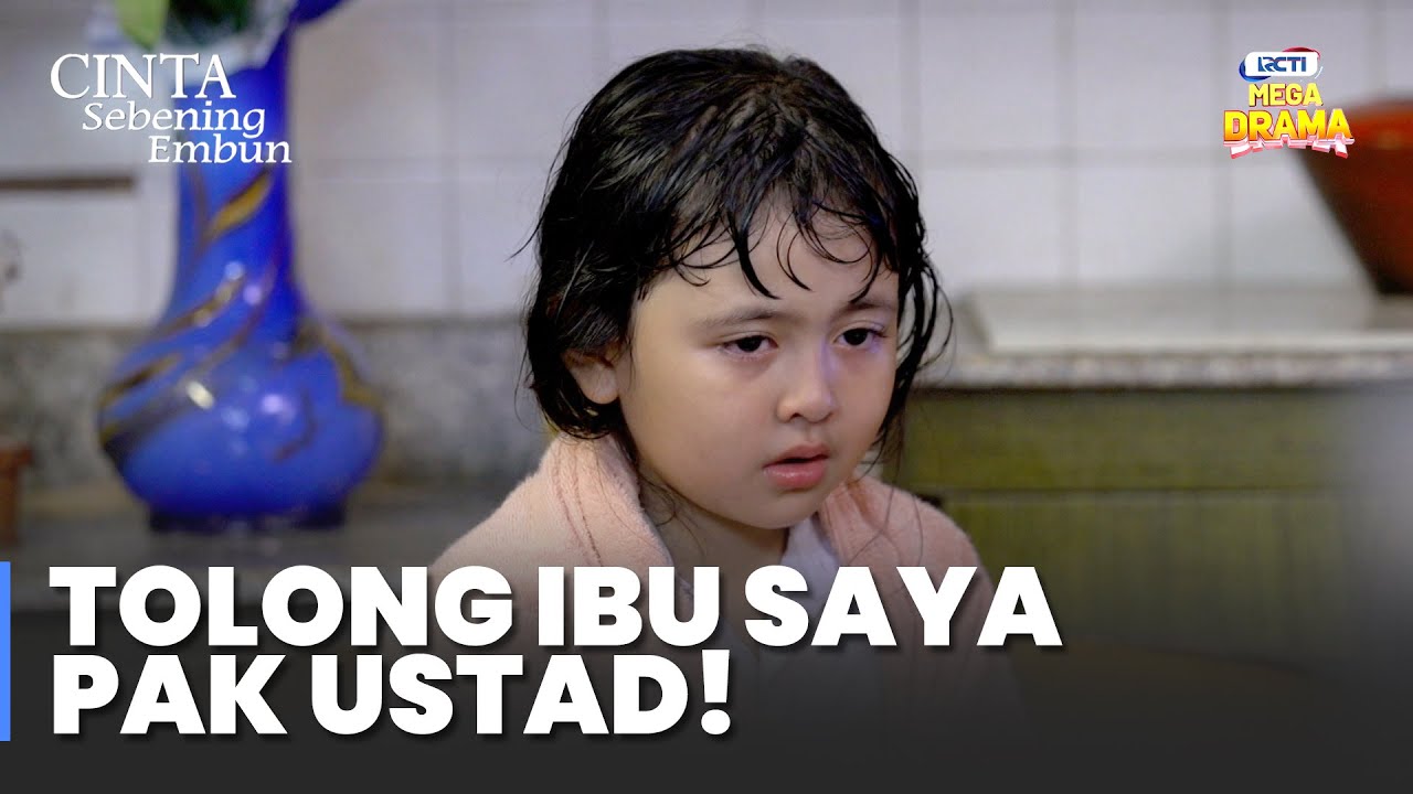 IBU INTAN NGAMUK! Pak Ustad Diminta Turun Tangan | CINTA SEBENING EMBUN | Eps.23 Part 2