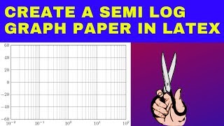 How to Create a Semi Log Graph Paper in Latex [PDF Format]