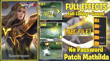 LANCELOT SWORDMASTER SCRIPT|NO PASSWORD|FULL EFFECTS|PATCH MATHILDA| MLBB 2021