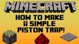 Minecraft Redstone Tutorial: How To Make A Simple And Secret Piston Trap! (2014) (HD)