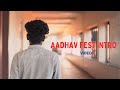 AADHAV FEST INTRO VIDEO '25