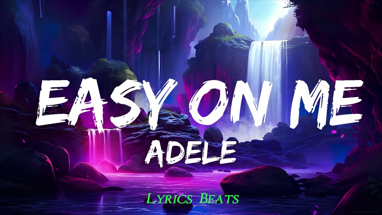 Playlist || Adele - Easy On Me(lyrics) || Vibe Song - YouTube