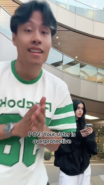 POV: Your sister is overprotective #siblings #nevada