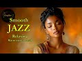 Smooth Jazz & Relaxing InstrumentalsーA Soundtrack for Timeless Escape