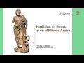 Medicina en Roma y en el Mundo Árabe