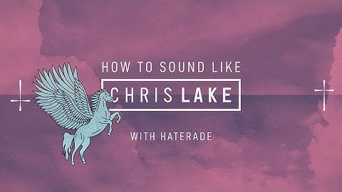 How To Sound Like Chris Lake - Course Overview