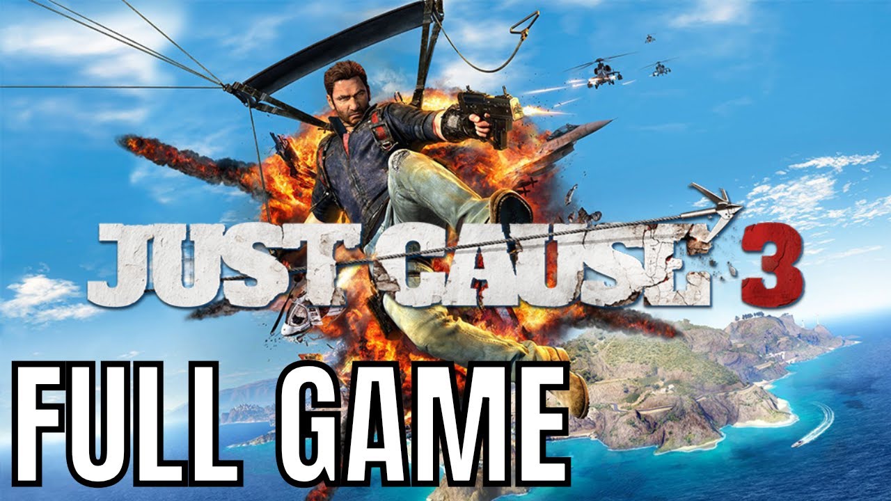 เกม just cause 3  Update  Just Cause 3 - Full Game Walkthrough (No Commentary Longplay)