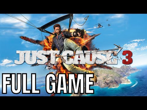 Just Cause 3 Full Game Walkthrough No Commentary Longplay