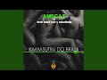 Kamasutra Do Brasil (Belloni & Nocera Club Mix)