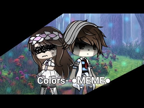 colors--●meme●-/gacha-life/