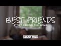 Logan Mize - "Best Friends" (Behind the Song)