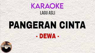Pangeran Cinta - Dewa ( Karaoke Versi Original)