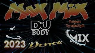 DJ BODY -  MAX MIX DANCE 80s. ( Project Mix by $@nD3R 2023 )