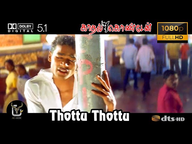 Thottu Thottu Kadhal Konden Video Song 1080P Ultra HD 5 1 Dolby Atmos Dts Audio class=