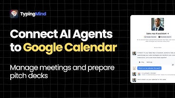 Connect AI Agents to Google Calendar: manage meetings and prepare pitch decks.