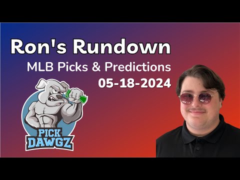 MLB Picks & Predictions Today 5/18/24 | Ron's Rundown