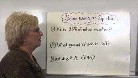 Percent Problems with Proportions and Equations