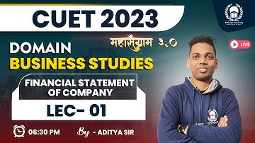Financial statement of company lec 01 | CUET Domain Accountancy | CUET 2023 Free Classes |Aditya Sir