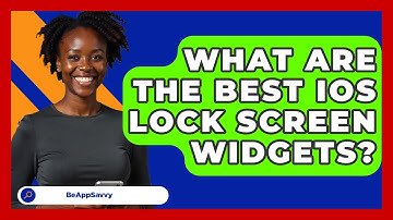 What Are The Best IOS Lock Screen Widgets? - Be App Savvy
