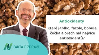 Které jablko, fazole, bobule, čočka a ořech má nejvíce antioxidantů?