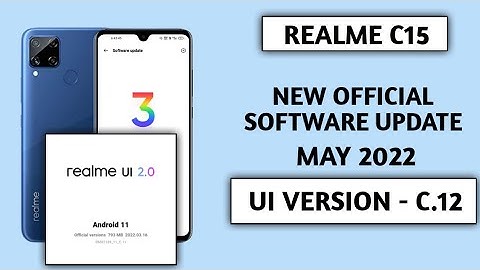 Realme C15 new software update C.12 in May 2022,realme c15 update features |Realme UI 3.0 Android 12