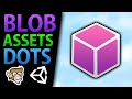 Blob Assets and Unity DOTS Concepts