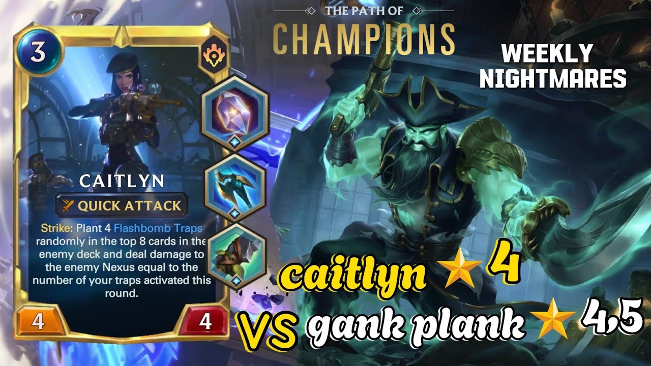 Path of Champions (POC) CAITLYN ⭐4 VS GANK PLANK ⭐4,5 - legends of Runeterra