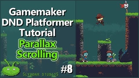 Gamemaker DND Platformer Tutorial - #8 Parallax Scrolling