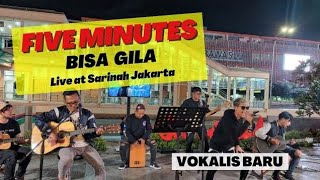 Five Minutes  Bisa Gila  Gajah Mada Record Sarinah Jakarta 101122