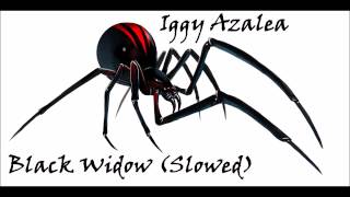 Iggy Azalea - Black Widow (Slowed)