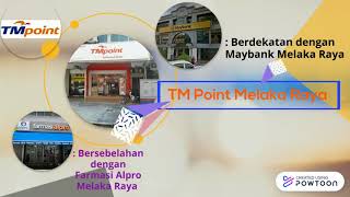 TM Point Melaka Raya Location screenshot 1