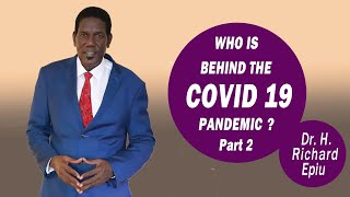 COVID 19 Pandemic. Who is behind it? Part 2: Is Satan involved? by Dr. Richard Epiu